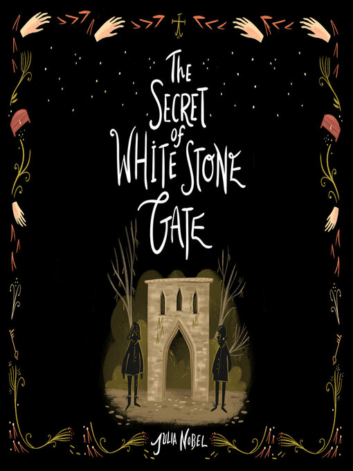 Title details for The Secret of White Stone Gate by Julia Nobel - Available